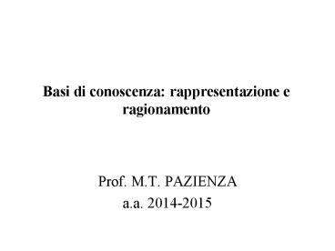 Basi di conoscenza: rappresentazione e ragionamento