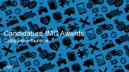 Candidature IMC Awards
