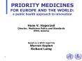 PRIORITY MEDICINES FOR EUROPE AND THE WORLD: a public health approach to innovation PowerPoint PPT Presentation