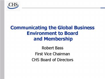 Communicating the Global Business Environment to Board and Membership