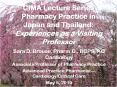 CIMA Lecture Series Pharmacy Practice in Japan and Thailand: Experiences as a Visiting Professor PowerPoint PPT Presentation