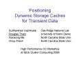 Positioning Dynamic Storage Caches for Transient Data PowerPoint PPT Presentation