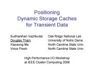 Positioning Dynamic Storage Caches for Transient Data