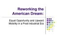 Reworking the American Dream: PowerPoint PPT Presentation