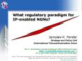 What regulatory paradigm for IP-enabled NGNs? PowerPoint PPT Presentation