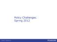 Policy Challenges. Spring 2012 PowerPoint PPT Presentation