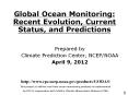 Global Ocean Monitoring: Recent Evolution, Current Status, and Predictions PowerPoint PPT Presentation