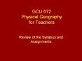 GCU 672 Physical Geography for Teachers PowerPoint PPT Presentation
