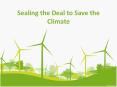 Sealing the Deal to Save the Climate PowerPoint PPT Presentation