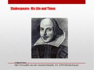 Shakespeare: His Life and Times