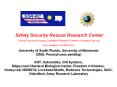 Safety Security Rescue Research Center  University of South Florida, University of Minnesota (CMU, Pennsylvania pending) ADT, Automatika, CHI Systems, Edgewood Chemical Biological Center, Freedom 4 Wireless, Honeywell, iSENSYS, Lockheed Martin,