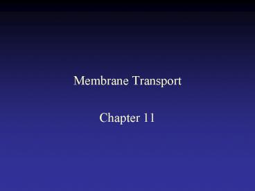 Membrane Transport