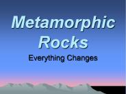 Metamorphic Rocks