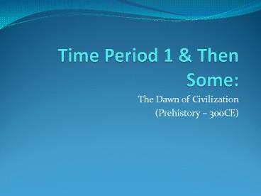 Time Period 1