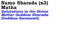 Namo Sharada (x3) Matha         Salutations to the Divine Mother Goddess Sharada (Goddess Saraswati) PowerPoint PPT Presentation