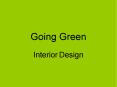 Going Green PowerPoint PPT Presentation