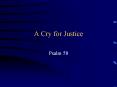 A Cry for Justice PowerPoint PPT Presentation
