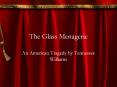 The Glass Menagerie PowerPoint PPT Presentation