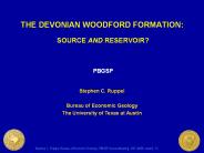 THE DEVONIAN WOODFORD FORMATION: