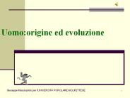 Uomo:origine ed evoluzione