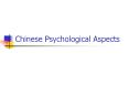 Chinese Psychological Aspects PowerPoint PPT Presentation