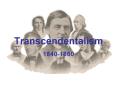 Transcendentalism PowerPoint PPT Presentation