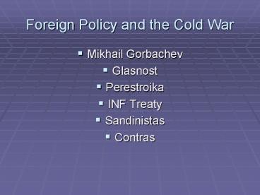 Foreign Policy and the Cold War