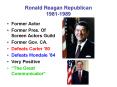 Ronald Reagan Republican 1981-1989 PowerPoint PPT Presentation