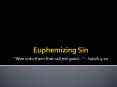 Euphemizing Sin PowerPoint PPT Presentation