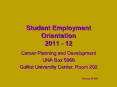 Student Employment Orientation 2011 - 12 PowerPoint PPT Presentation