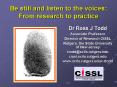 Be still and listen to the voices: From research to practice PowerPoint PPT Presentation