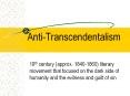 Anti-Transcendentalism PowerPoint PPT Presentation