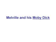 Melville and his Moby Dick