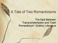 A Tale of Two Romanticisms PowerPoint PPT Presentation