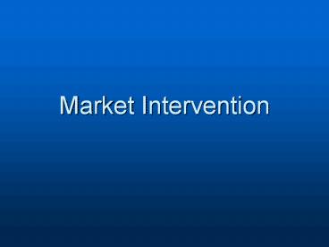 Market Intervention