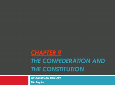 Chapter 9 The Confederation and the Constitution