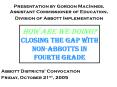 How are we doing? Closing the gap with non-abbotts in Fourth grade PowerPoint PPT Presentation