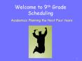 Welcome to 9th Grade Scheduling PowerPoint PPT Presentation