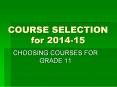 COURSE SELECTION for 2014-15 PowerPoint PPT Presentation