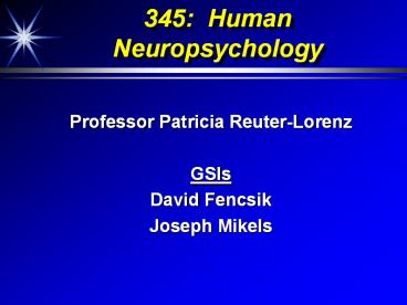 345: Human Neuropsychology