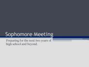 Sophomore Meeting