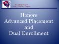 Honors Advanced Placement and Dual Enrollment PowerPoint PPT Presentation