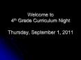 Welcome to 4th Grade Curriculum Night  Thursday, September 1, 2011 PowerPoint PPT Presentation