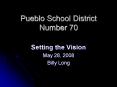Pueblo School District Number 70 PowerPoint PPT Presentation