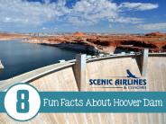 8 Fun Facts about Hoover Dam
