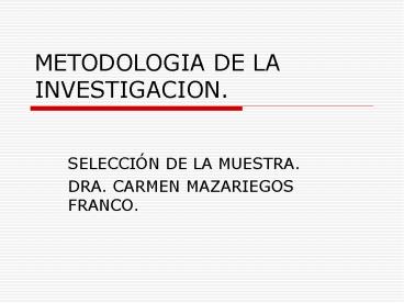 METODOLOGIA DE LA INVESTIGACION.
