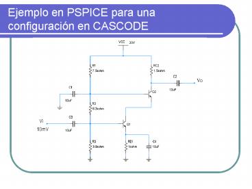 Ejemplo en PSPICE para una configuraci