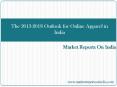 The 2013-2018 Outlook for Online Apparel in India PowerPoint PPT Presentation