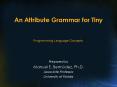 An Attribute Grammar for Tiny PowerPoint PPT Presentation