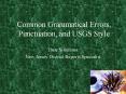 Common Grammatical Errors, Punctuation, and USGS Style PowerPoint PPT Presentation